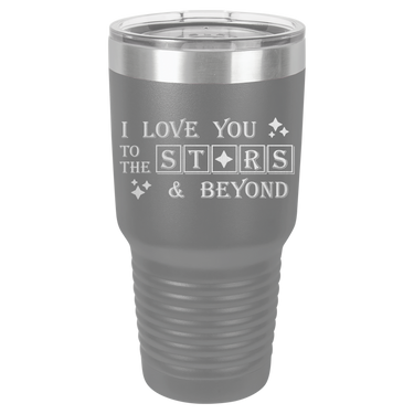 I Love You to the Stars Tumbler